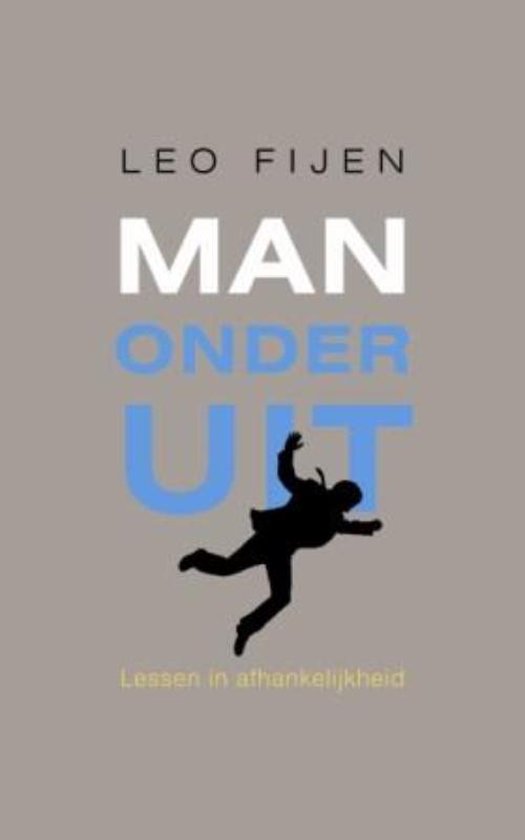 Cover van het boek 'Man onderuit' van Leo Fijen