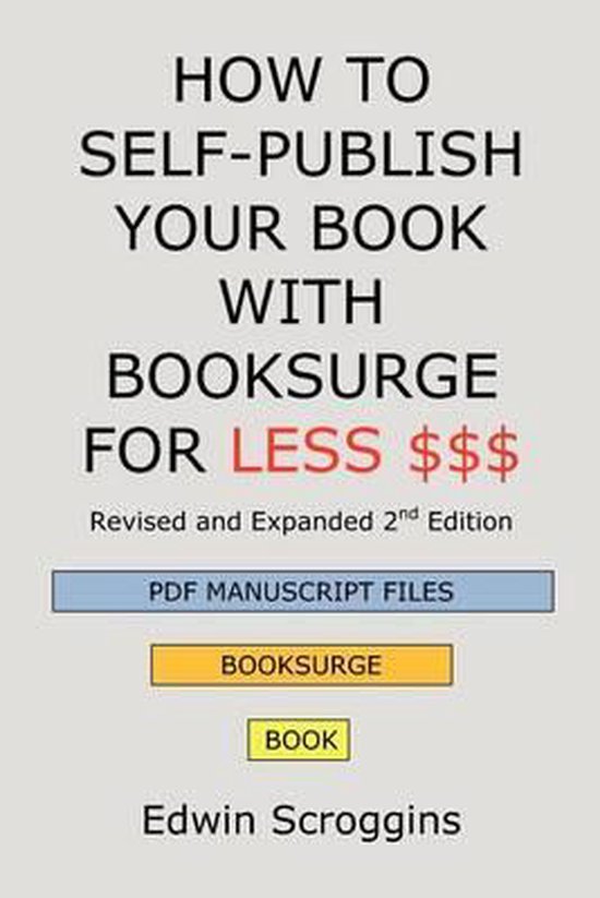 How to Self-Publish Your Book with Booksurge for Less $$$ - cover