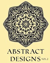 Abstract Designs Vol.2 Adult Coloring Book Colouring 52 Stars, Mandalas & Designs