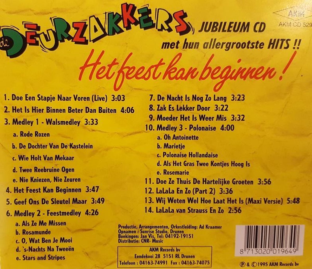1CD DE DEURZAKKERS JUBILEUM CD MET HUN ALLERGROOTSTE HITS HET FEEST KAN BEGINNEN,... 1CD DE DEURZAKKERS JUBILEUM CD MET HUN ALLERGROOTSTE HITS HET FEEST KAN BEGINNEN,...