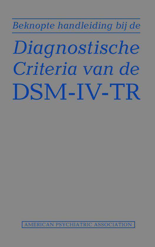 Beknopte handleiding bij de diagnostische criteria van de DSM-IV-TR - Onbekend | Highergroundnb.org