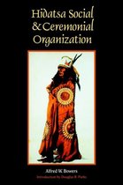 Hidatsa Social and Ceremonial Organization