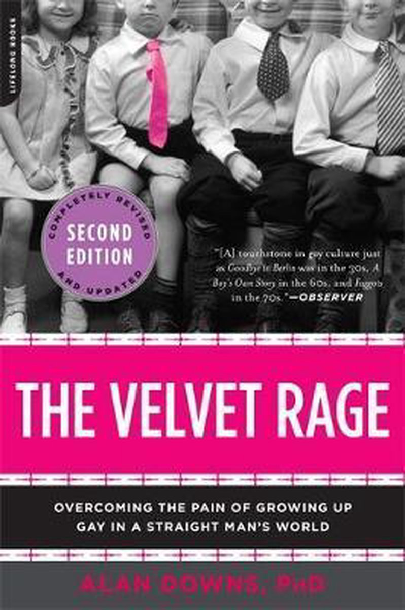 The Velvet Rage by Alan Downs The Velvet Rage by Alan Downs