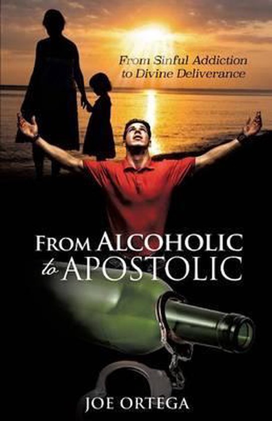 From Alcoholic to Apostolic - cover