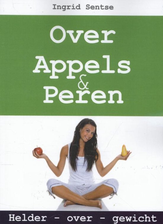 Cover van het boek 'Over appels en peren' van Ingrid Sentse