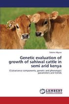 Genetic Evaluation of Growth of Sahiwal Cattle in Semi Arid Kenya