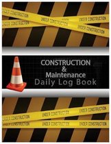 Construction & Maintenance Daily Log Book