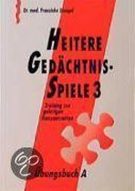 Heitere Gedächtnisspiele 3. Übungsbuch A