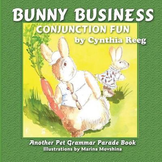 Bunny Business, Cynthia Reeg 9781616335373 Boeken