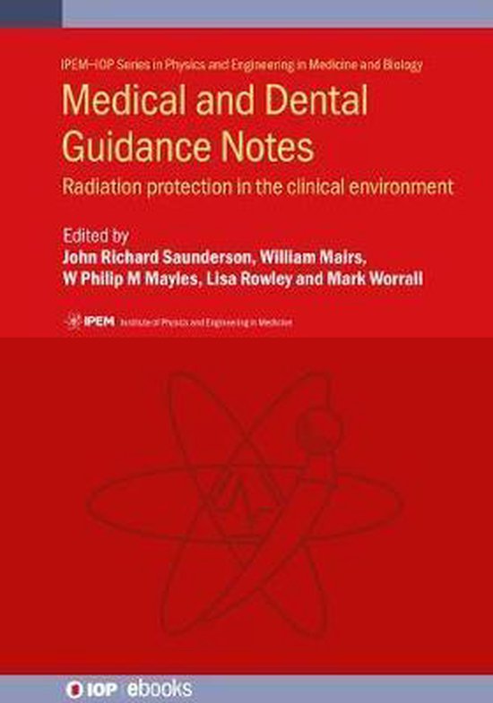 Medical and Dental Guidance Notes Radiation protection in the clinical