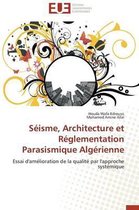 Omn.Univ.Europ.- S�isme, Architecture Et R�glementation Parasismique Alg�rienne