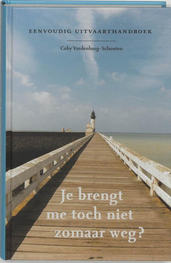 Je Brengt Me Toch Niet Zomaar Weg - cover