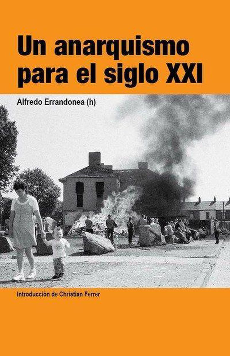 Un anarquismo para el siglo XXI op Prijzenvolger.com