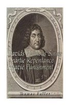 Davids Hainous Sinne, Heartie Repentance, Heavie Punishment