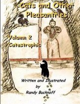 Cats and Other Pleasantries Volumn 2 Catastrophic