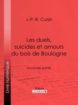 Les duels, suicides et amours du bois de Boulogne