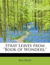 Stray Leaves from Book of Wonders.