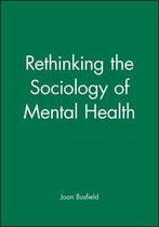 Rethinking The Sociology Of Mental Health