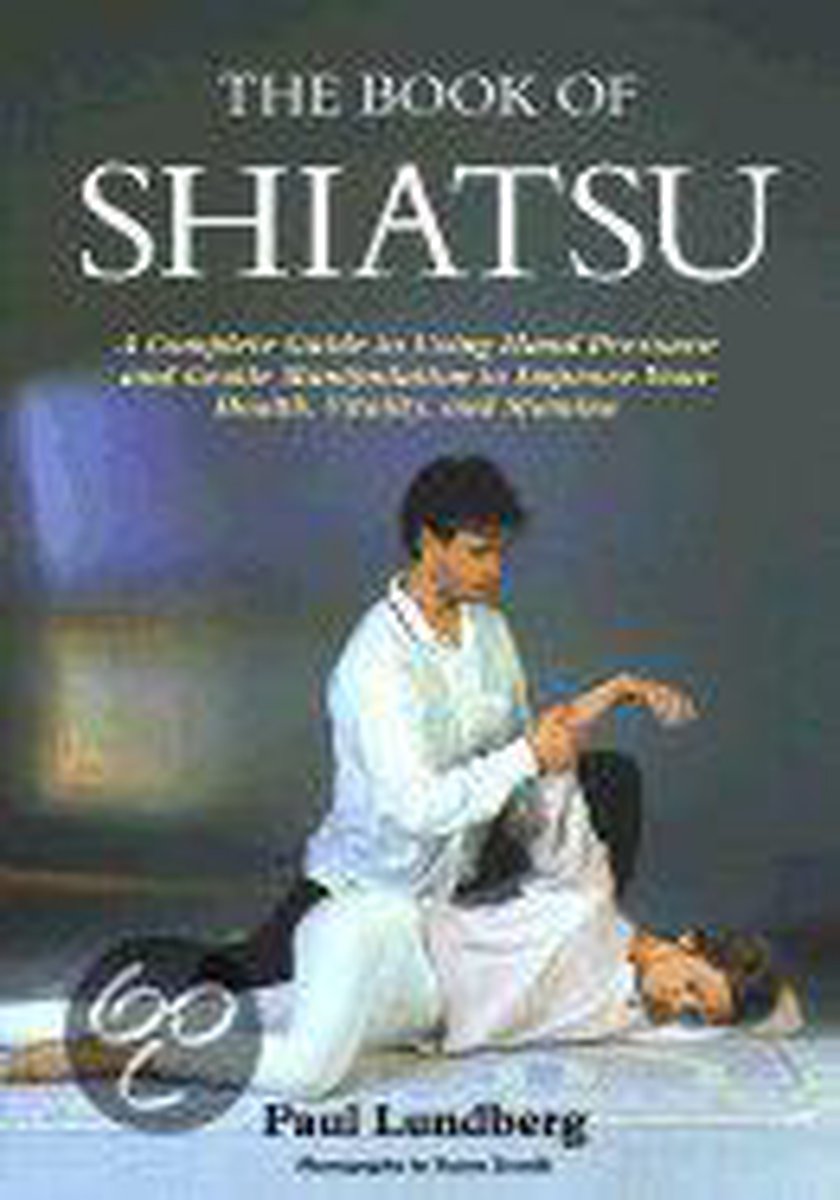 The Book of Shiatsu, Paul Lundberg 9780671744885 Boeken bol