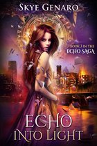 The Echo Saga 3 - Echo Into Light