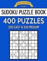 Sudoku Puzzle Book, 400 Puzzles, 200 EASY and 200 MEDIUM