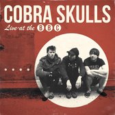 Cobra Skulls - Live At The BBC (7" Vinyl Single)