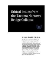 Ethical Issues from the Tacoma Narrows Bridge Collapse