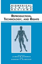 Biomedical Ethics Reviews - Reproduction, Technology, and Rights