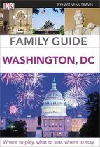 DK Eyewitness Travel Family Guide: Washington DC