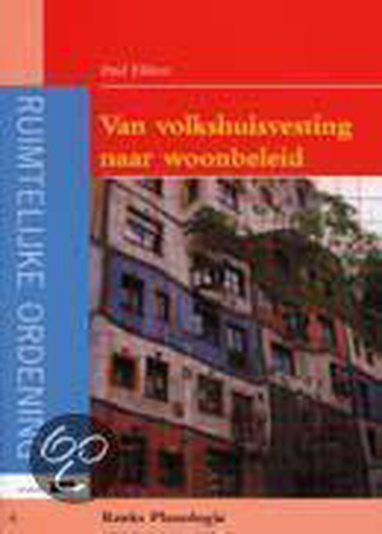 Van volkshuisvesting naar woonbeleid