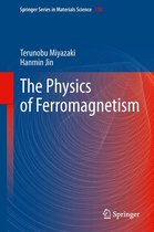Springer Series in Materials Science 158 - The Physics of Ferromagnetism