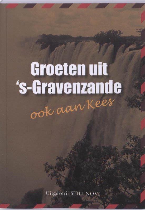 Cover van het boek 'Groeten uit 's-Gravenzande, ook aan Kees' van C. Quartel en C. Quartel-Snijder