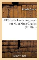 L'Elvire de Lamartine, Notes Sur M. Et Mme Charles