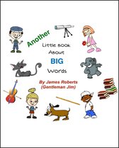 The Little Book About BIG Words - Another Little Book About Big Words