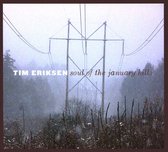 Tim Eriksen - Soul Of The January Hills (CD)