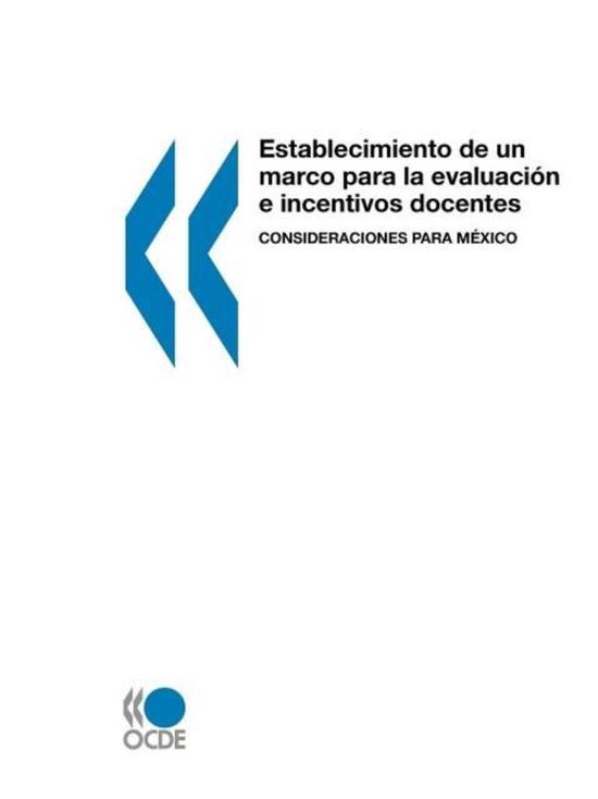 Establecimiento de un marco para la evaluacion e incentivos docentes