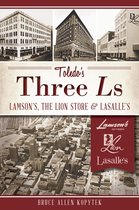 Landmarks - Toledo's Three Ls
