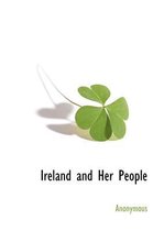 Ireland and Her People