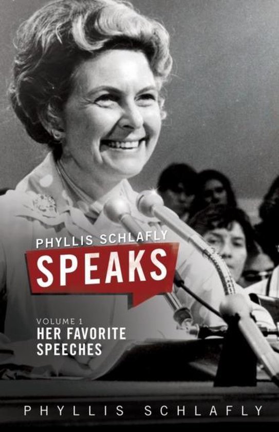 Phyllis Schlafly Speaks- Phyllis Schlafly Speaks, Volume 1 - cover