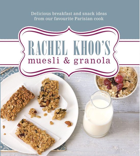Rachel Khoo's Muesli and Granola - cover