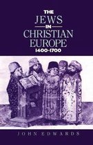 The Jews in Christian Europe 1400-1700