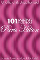 101 Amazing Facts about Paris Hilton