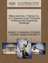 Miles (Jerome) V. Pullman Co. U.S. Supreme Court Transcript of Record with Supporting Pleadings
