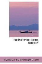 Tracts for the Times, Volume V