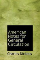 American Notes for General Circulation