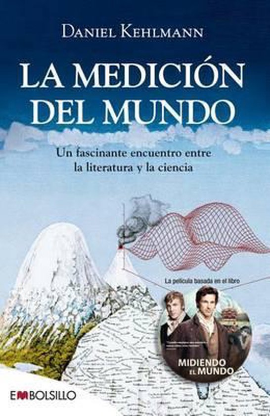 Couverture du livre La Medición del Mundo avec illustrations de montagnes et encart rond des acteurs du film adapté.