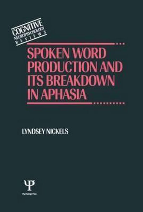 Spoken Word Production and Its Breakdown in Aphasia - cover