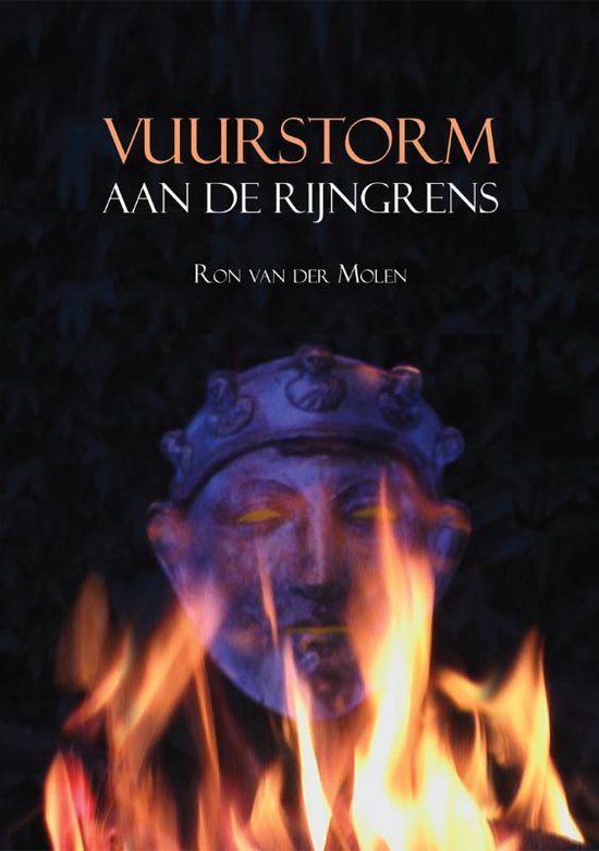 Cover van het boek 'Vuurstorm aan de Rijngrens' van Ron van der Molen