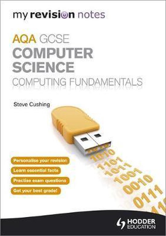 My Revision Notes AQA GCSE Computer Science Computing Fundamentals ...