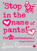 Confessions of Georgia Nicolson 9 - ‘Stop in the name of pants!’ (Confessions of Georgia Nicolson, Book 9)